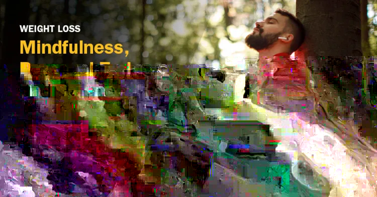 ISSA, International Sports Sciences Association, Certified Personal Trainer, ISSAonline, Mindfulness and Weightloss, How does Mindfulness Achieve Weight Loss?, Weight Loss: Mindfulness, Personal Trainers, and Science