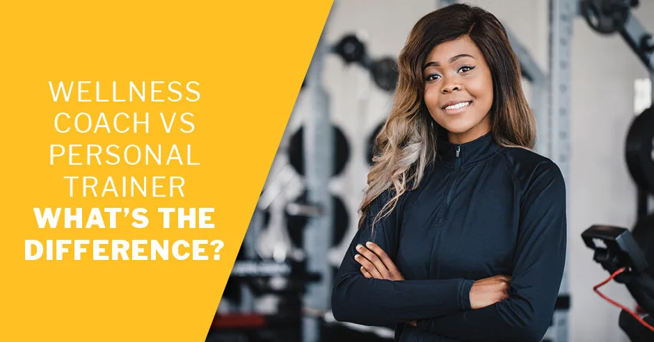 ISSA, International Sports Sciences Association, Certified Personal Trainer, ISSAonline, Wellness Coach vs Personal Trainer – What’s the Difference?